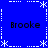 Blue background with white dotted border and star motifs, four instances of the text 'Brooke' in black pixelated font at corners.