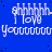 Blue background with white pixelated text repeating 'shhhhhh. i love Youuuuuu' in a pattern, some letters partially obscured