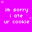A static image with a bright pink background displays repeated text "im sorry i ate ur cookie" in white pixelated font, accompanied by small light purple stars.