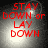 Red text on a gray gradient background reads 'STAY DOWN or LAY DOWN' in four identical arranged in a