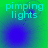A four- displays the text 'pimping lights' in cyan over a green-to-blue gradient background with animated blue circular light effects