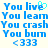 Blue pixelated text phrases repeat across a light background with a cyan heart symbol replacing 'e' in 'live' and '<333' below.