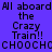 Pixelated text displays 'All aboard the Crazy Train!! CHOOCHOO' across four color-blocked quadrants with blue, purple, pink, and magenta backgrounds.