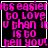Four identical display pink pixelated text on black backgrounds with white borders, each reading "it's easier to love u than it is to tell you!"
