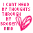 Pixelated pink text reads "I CAN'T HEAR MY THOUGHTS THROUGH MY BROKEN MIND" with a hand-drawn heart symbol, displayed in four identical on white background