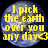 Pixelated circular icon with blue and white earth background and yellow text reading "I pick the earth over you any day" with a small yellow arrow.