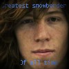 Static image of a person with light brown hair, pixelated text overlays reading 'greatest snowborder' and 'if all the' at top and bottom, and visible skin texture.