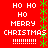 Red background with white pixelated text 'HO HO HO MERRY CHRISTMAS' and exclamation marks, separated by green star-like symbols in a vertical