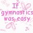Pixelated pink text on white background with floating heart shapes, stating "If gymnastics was easy it would be called football".