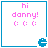 Pixelated pink text 'hi danny!' with three smiley faces below, framed by blue border and small blue Pac-Man icon in bottom-right corner.