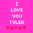 Pixelated text on bright pink background with red hearts, showing 'I LOVE YOU TYLER' in white block letters and animated heart sequence.