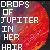 Pixelated text reads 'DROPS OF JUPITER IN HER HAIR' over a red and purple gradient background with visible pixelation.