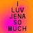 Pixelated text reads 'I LUV JENA SO MUCH' on a gradient background shifting between orange and pink hues.