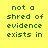 Yellow background with green pixelated text reading 'not a shred of evidence exists in the favor of the idea that life is serious' and a solid gray rectangle on the right.