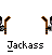 Pixelated icon shows two figures with black hair and gray clothing holding brown sticks, text "Jackass" below each figure.