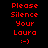 Red pixelated text on black background with white rectangular overlays shifting across the image, displaying 'Please Silence Your Laura :)' in a