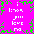 Pixelated text repeats 'i know you love me' in white on a bright pink background with green border accents.