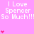 Pink background with repeated white text "I Love Spencer So Much!!!" and pink heart symbols in vertical