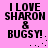 Pixelated text on pink background reads "I LOVE SHARON & BUGSY!" with varying punctuation and dot patterns across four