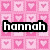 Pixelated buddy icon with pink heart-patterned background and black text reading 'hannah' in lowercase.