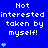 Blue background with white pixelated text "Not interested taken by myself!" and varying numbers of cyan plus signs below each instance.
