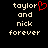 Pixelated text 'taylor and nick forever' with a red heart symbol replacing the letter O in 'taylor', displayed on black background.
