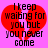A static image with a bright pink background, red broken heart symbol, and black pixelated text reading "I keep waiting for you but you never come".