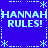Blue background with repeated light blue text 'HANNAH RULES!' and asterisk-like symbols arranged in a pattern