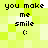 Pixelated text 'you make me smile :(' on a yellow-green checkered background with varying brightness levels.