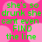 Green pixelated text on pink floral background reads 'she's so drunk she can't even FIND the line' in four identical