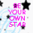 Pixelated static image with pink text 'BE YOUR OWN STAR' over light blue and white background, surrounded by black stars.