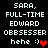 Pixelated text displays 'SARA, FULL-TIME EDWARD OBBSESSER hehe :)❤' with a red heart symbol on black background.