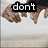 A four- shows hands in motion with text overlays reading don't, ever, let go. on a light background