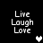 Pixelated text "Live Laugh Love" appears in four positions with heart symbols changing between white and gray on a black background.