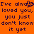 Orange background with dark purple pixelated text repeating 'I've always loved you, you just don't know it yet' in two