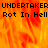 Flame background with repeated text "UNDERTAKER Rot In Hell" in black pixelated font, two identical sections visible.