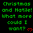 Green pixelated text on black background repeats 'Christmas and Natile! What more could I want?' with red heart symbols, displayed in a of repeated identical