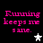Pixelated pink text "Running keeps me safe." on black background with white and gray star icons.