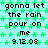 Pixelated text repeats 'gonna let the rain pour on me' with date '9.12.08' over green star pattern, one section grayed out.