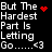 Black background with white text reading "But The Hardest Part Is Letting Go.....<3" and red pixelated heart symbols in different positions across frames.