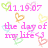 Pixelated graphic with pink text reading 'the day of my life' surrounded by multiple heart shapes in green, orange, yellow, and red hues on a white background.