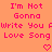 Pixelated pink text on orange background reads 'I'm Not Gonna Write You A Love Song' with two pixel hearts below, static image.