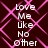 Dark red background with pink geometric lines forming a repeating pattern, overlaid with white text reading "Love Me Like No Other" in two vertical