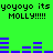Green background with repeated pixelated text and blue audio waveforms, displaying 'yoyoyo its MOLLY!!!!!' in black block letters across two