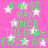 A static image with a bright pink background featuring white stars and green pixelated text repeating 'A WISE MAN ONCE TOLD ME FUCK OFF' in two