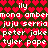 A static pixel art image with a dark brown background covered in repeating red heart shapes, overlaid with white text reading 'ily', 'mona ambemona ambe', 'juju servia juju serria', 'peter jake peter jake', and 'tyler pope tyler pope' arranged in horizontal