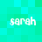 Pixelated text 'sarah' repeated four times on a cyan-green gradient background with no visible motion.
