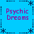 A static blue square with four identical 'Psychic Dreams' text blocks arranged in a , bordered by black dashed lines and asterisk corner decorations