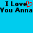 Blue background with black text reading "I Love You Anna" and a red pixelated heart replacing the 'o' in "Love", repeated twice horizontally.