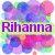 Pixelated image with vibrant multicolored background and purple text reading "Rihanna" on a light green banner.